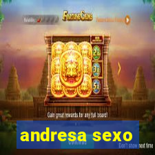 andresa sexo